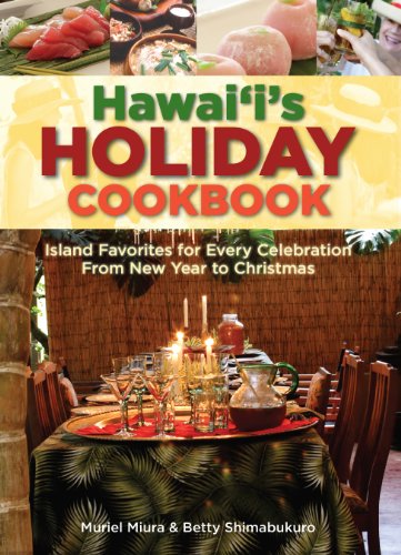 Stock image for Hawaii's Holiday Cookbook: Island Favorites for Every Celebration from New Year to Christmas for sale by Half Price Books Inc.