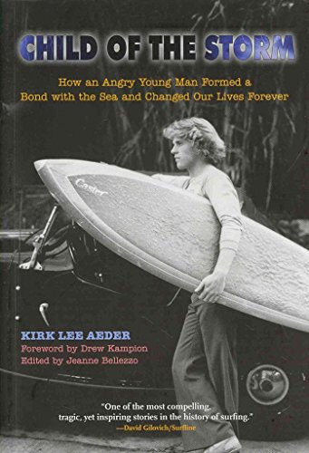 Imagen de archivo de Child of the Storm: How an Angry Young Man Formed a Bond With the Sea and Changed Our Lives Forever a la venta por BooksRun