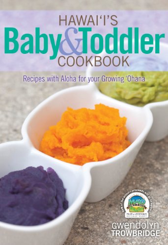 Stock image for Hawaiis Baby and Toddler Cookbook for sale by Hawking Books