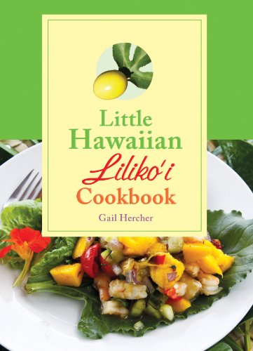 Little Hawaiian Lilikoi Cookbook (9781566479837) by Gail Hercher