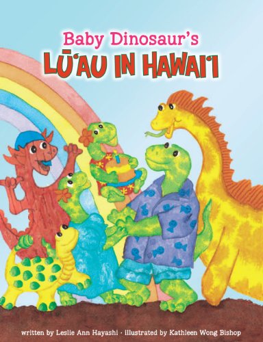 Stock image for Baby Dinosaur's First Birthday Luau in Hawaii for sale by Books From California