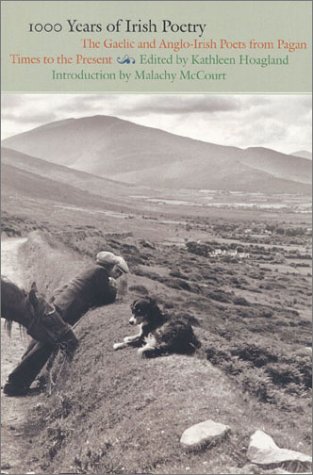 Beispielbild fr 1000 Years of Irish Poetry: The Gaelic and Anglo-Irish Poets from Pagan Times to the Present zum Verkauf von WorldofBooks