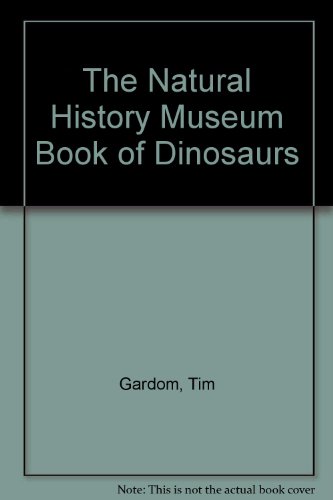 Beispielbild fr The Natural History Museum Book of Dinosaurs zum Verkauf von SecondSale