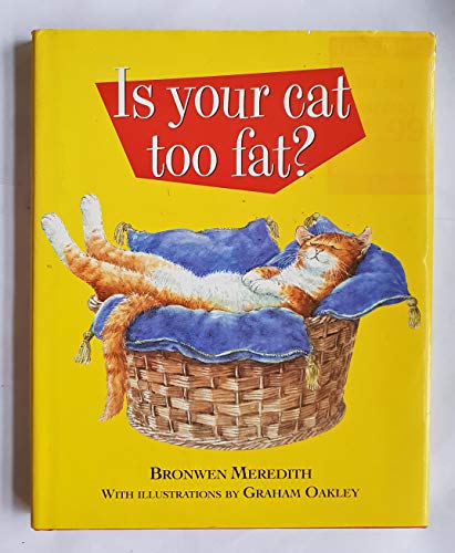 Stock image for Is Your Cat Too Fat? for sale by Cheryl's Books