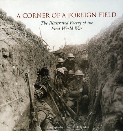 9781566490658: A Corner of a Foreign Field: The Illustrated Poetry of the First World War