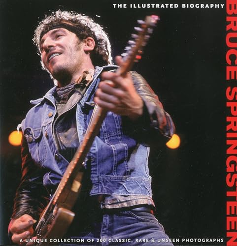 Imagen de archivo de Bruce Springsteen: The Illustrated Biography a la venta por THE SAINT BOOKSTORE