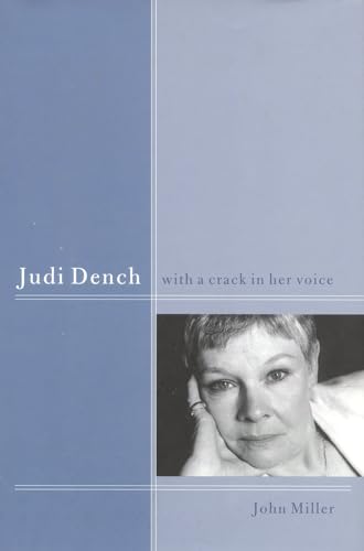 Stock image for Judi Dench: With A Crack in Her Voice for sale by Archer's Used and Rare Books, Inc.