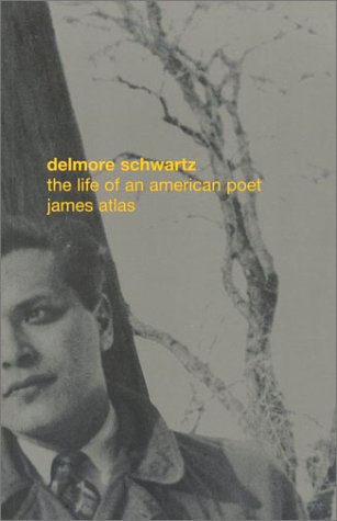 Stock image for Delmore Schwartz: The Life of an American Poet for sale by Front Cover Books