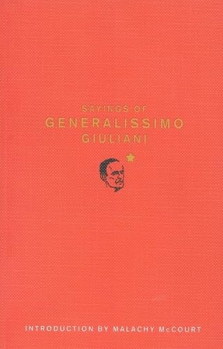 Stock image for Sayings of Generalissimo Giuliani (Paperback) for sale by AussieBookSeller