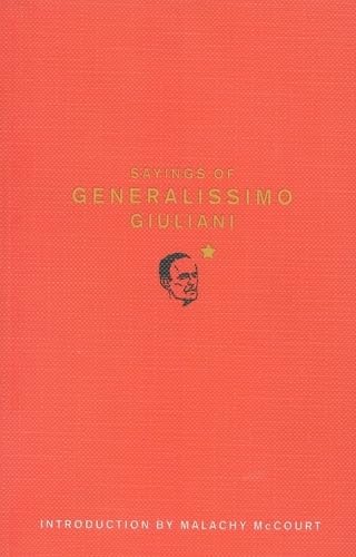 9781566491631: Sayings of Generalissimo Giuliani