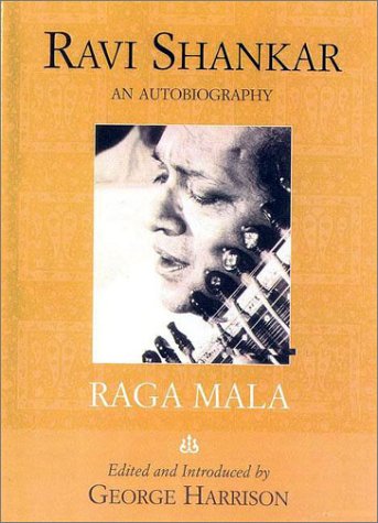 Stock image for Raga Mala: The Autobiography of Ravi Shankar for sale by Ergodebooks