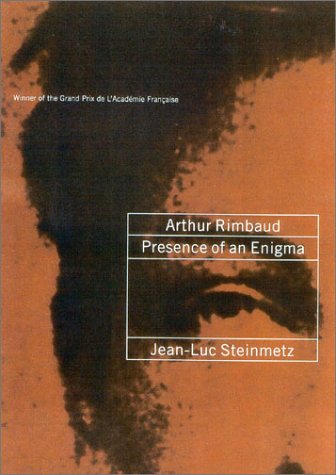 Beispielbild fr Arthur Rimbaud: Presence of an Enigma zum Verkauf von ThriftBooks-Atlanta