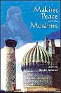 MAKING PEACE WITH THE MUSLIMS (H)