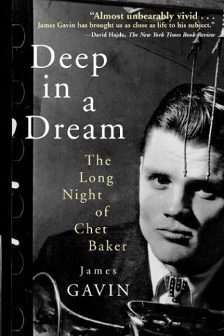 Imagen de archivo de Deep in a Dream: The Long Night of Chet Baker a la venta por ThriftBooks-Atlanta