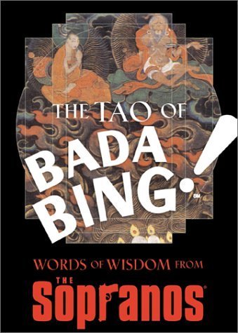 9781566492898: The Tao Of Bada Bing: Words Of Wisdom From The Sopranos, 6 Copies