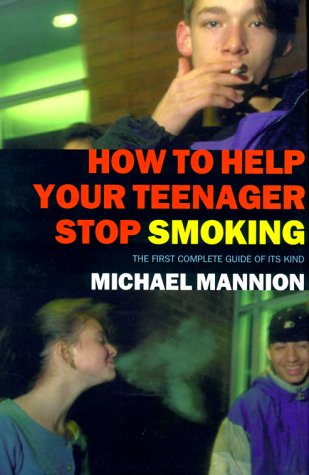 9781566493482: How to Help Your Teenager Stop Smoking