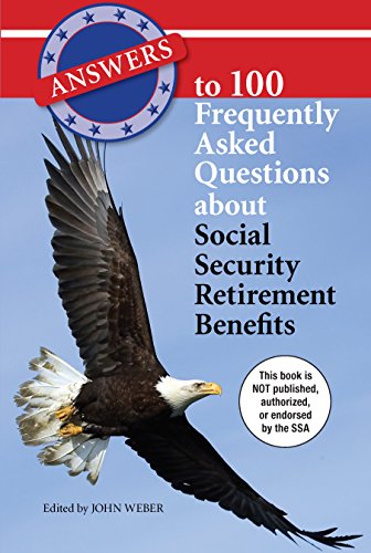 Beispielbild fr Answers to 100 Frequently Asked Questions about Social Security Retirement Benefits zum Verkauf von Buchpark