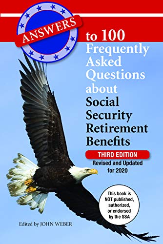 Imagen de archivo de Answers to 100 Frequently Asked Questions About Social Security Retirement Benefits a la venta por Better World Books