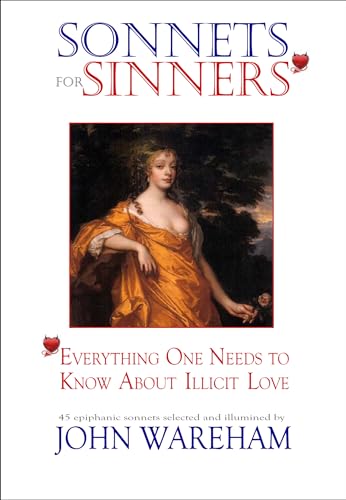 Imagen de archivo de Sonnets for Sinners: 44erything One Needs to Know About Illicit Love a la venta por THE SAINT BOOKSTORE