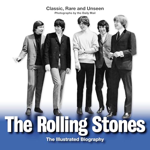 9781566499965: The Rolling Stones: An Illustrated Biography