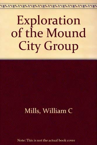 9781566511230: Exploration of the Mound City Group