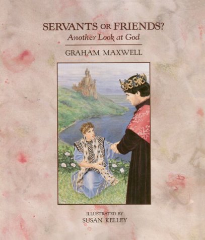 9781566520003: Servants or Friends?: Another Look at God