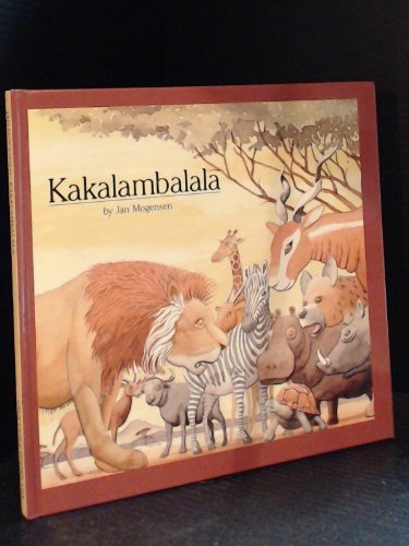 Imagen de archivo de Kakalambalala: An African Tale a la venta por Your Online Bookstore