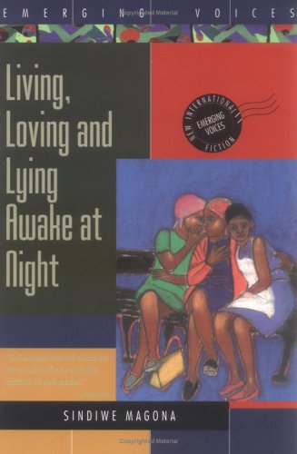 Stock image for Living, Loving and Lying Awake at Night (Emerging Voices. New International Fiction) for sale by Montclair Book Center