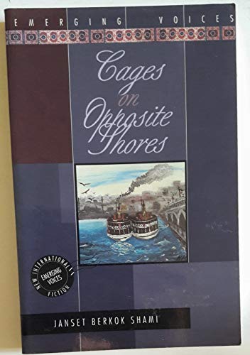 9781566561570: Cages on Opposite Shores: A Novel (Interlink World Fiction)