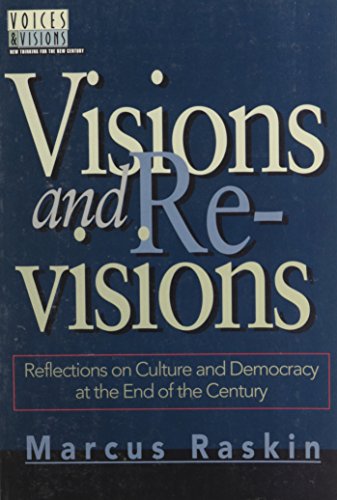 Beispielbild fr Visions and Revisions: Reflections on Culture and Democracy at the End of the Century (Voices and Visions) zum Verkauf von Wonder Book