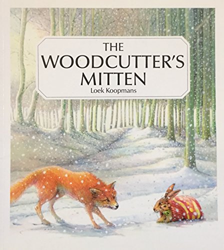 Imagen de archivo de The Woodcutter's Mitten: An Old Ukrainian Tale a la venta por ThriftBooks-Atlanta