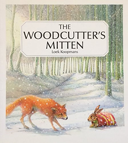 Stock image for The Woodcutter's Mitten: An Old Ukrainian Tale for sale by HPB-Ruby