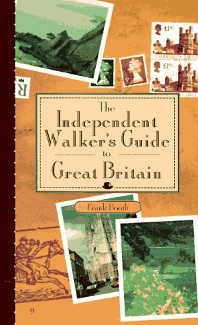 Stock image for The Independent Walker's Guide to Great Britain for sale by Better World Books