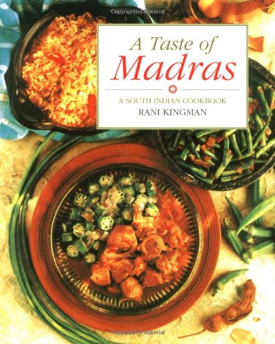 Stock image for A Taste of Madras: A South Indian Cookbook for sale by monobooks