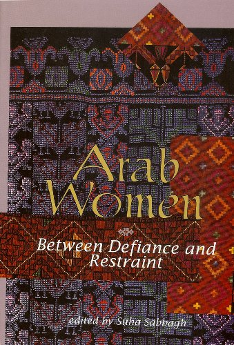 Arab Women: Between Defiance and Restraint