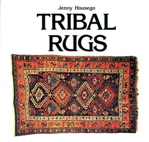 Tribal Rugs: An Introduction to the Weaving of the Tribes of Iran