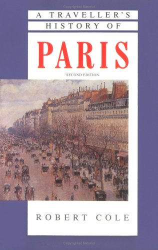 Imagen de archivo de A Traveller's History of Paris (Traveller's History) a la venta por SecondSale