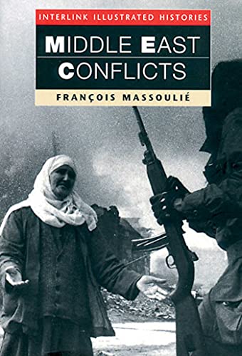 Stock image for Middle East Conflict (Interlink Illustrated Histories) for sale by Better World Books: West