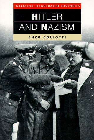 Beispielbild fr Hitler and Nazism (Interlink Illustrated Histories) zum Verkauf von Books From California