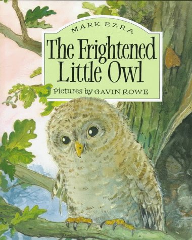 Imagen de archivo de The Frightened Little Owl a la venta por SecondSale