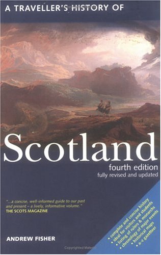 Beispielbild fr A Traveller's History of Scotland, Fourth Edition zum Verkauf von Wonder Book