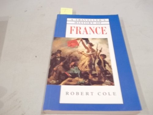 9781566562805: A Traveller's History of France