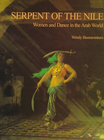 9781566563000: Serpent of the Nile: Women and Dance in the Arab World