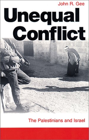 Stock image for Unequal Conflict: The Palestinians and Israel for sale by Keeper of the Page