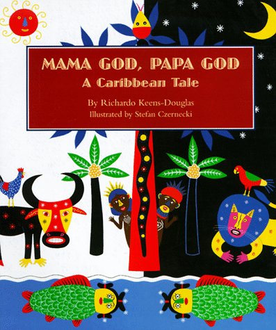 Imagen de archivo de Mama God, Papa God : A Caribbean Tale a la venta por Better World Books