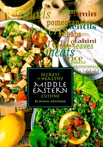 Imagen de archivo de Secrets of Healthy Middle Eastern Cuisine a la venta por Front Cover Books