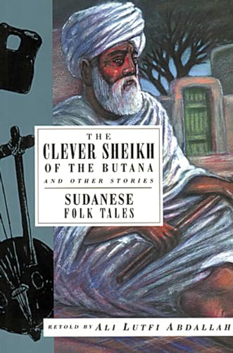 9781566563123: The Clever Sheikh of the Butanand Other Stories: Sudanese Folk Tales