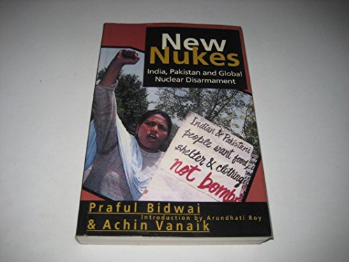 Beispielbild fr New Nukes: India, Pakistan and Global Nuclear Disarmament zum Verkauf von Anybook.com