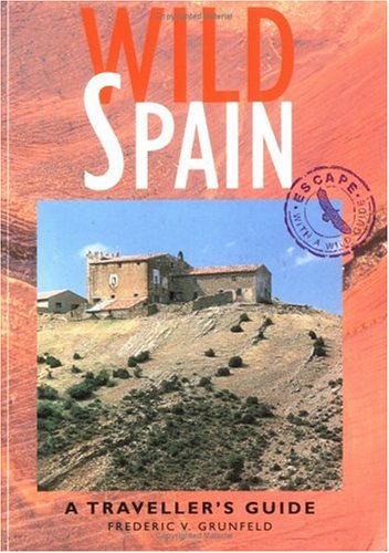 Beispielbild fr Wild Spain : A Traveller's Guide zum Verkauf von Better World Books