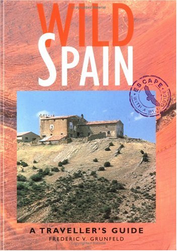 Imagen de archivo de Wild Spain: A Traveller's Guide (Wild Guides) a la venta por SecondSale